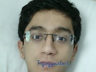 Tryingyourbest
