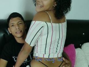 Two_crazy_hot