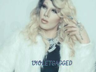 VIOLETGAGGED