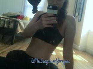 Whitneyswetforyou