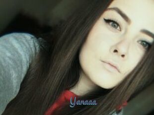 Yanaaa
