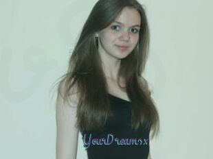 YourDreamsx