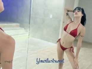 Yourlustsweet